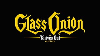 EP#04 | GLASS ONION: a Knives Out mystery