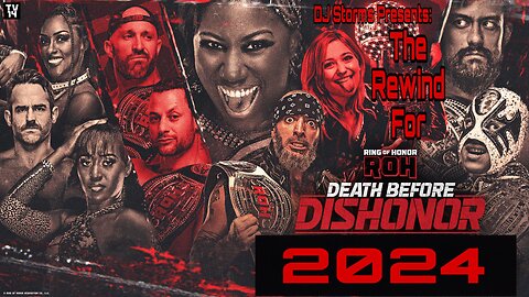 The Rewind for Ring of Honor Death Before Dishonor 2024