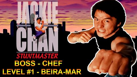 [PS1] - Jackie Chan Stuntmaster - [Boss Chef & Level 1 - Beira-Mar] - PT-BR - Detonado 100% - 1440p