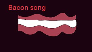 Bacon song