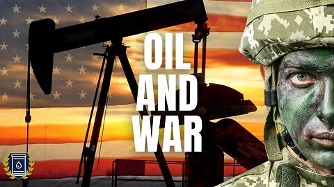 The History of Oil and War