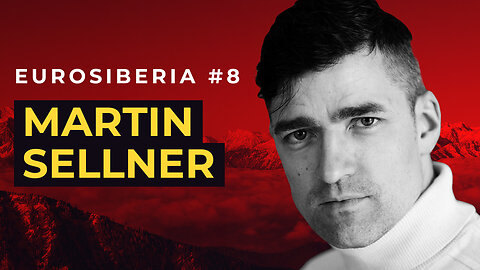 Martin Sellner — Eurosiberia #8