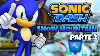 Snow Mountain Zone | Sonic Dash | Parte 2