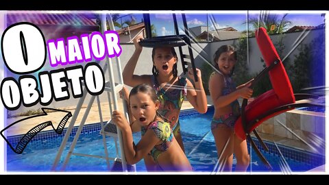 QUEM PEGA O MAIOR OBJETO 😃 desafio da piscina | 3 irmãs demais