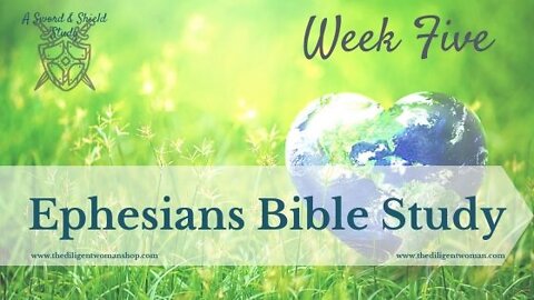 Review of Week Five of Ephesians Study