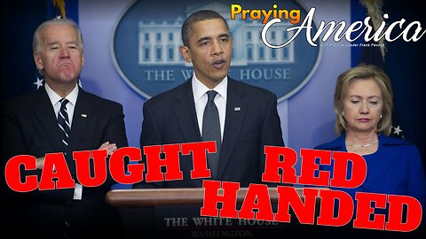 Praying for America | Explosive Report PROVES Dems Meddled in 2016 Election! 6/22/23