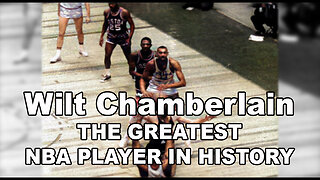 Wilt Chamberlain Highlights - THE GREATEST NBA PLAYER IN HISTORY