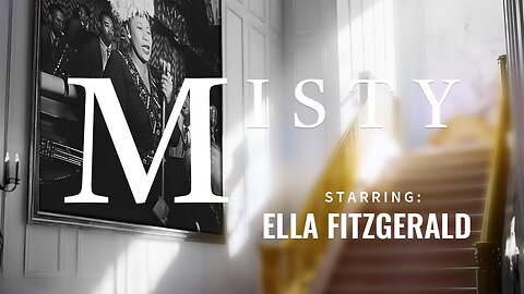 Misty starring Ella Fitzgerald