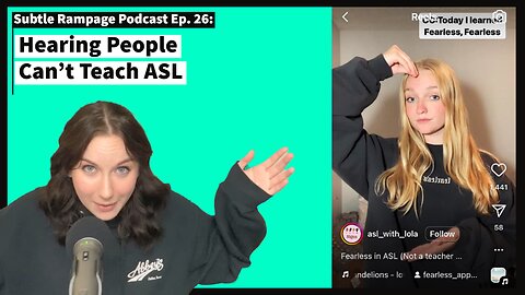 The ASL with Lola Controversy