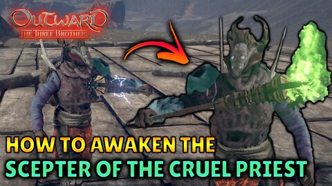 How to Awaken the Scepter of the Cruel Priest from Outward: The Three Brother DLC