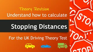How to Calculate Stopping Distances. Revision for the UK Driving Theory Test. Practice & Pass First