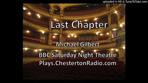 Last Chapter - Michael Gilbert - BBC Saturday Night Theatre
