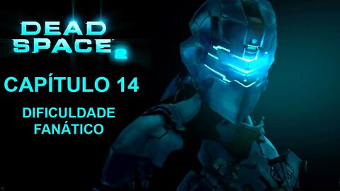 Dead Space 2 - [Capítulo 14] - Dificuldade Fanático - 1440p