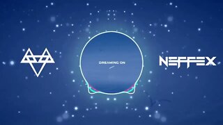 NEFFEX Dreaming On Copyright Free