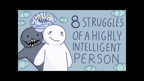 8 struggles of being a Highly Intelligent Person