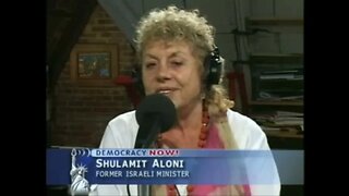 Former Israeli Government Minister Shulamit Aloni on Democracy Now