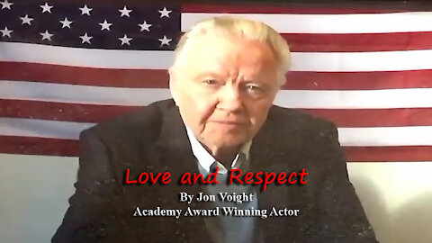 Maga Media, LLC Presents, “Love and Respect”, by Academy Award Winning Actor Jon Voight