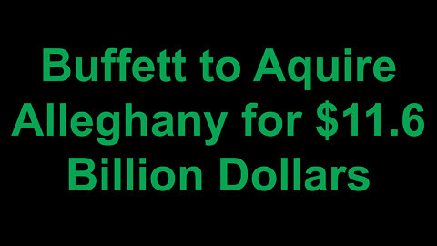 Berkshire to Aquire Alleghany for $11.6 Billion