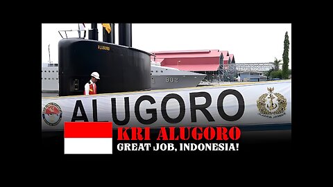 Super! With KRI Alugoro, Indonesia Is The First Country In Southeast Asia To Assemble Submarines