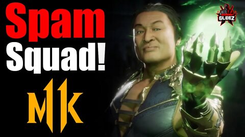 SPAM SQUAD! | Mortal Kombat 11 (Shang Tsung)