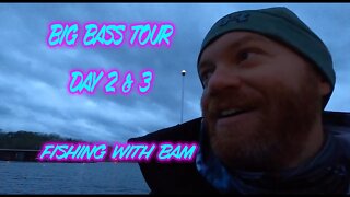 Big Bass Tour day 2 & 3!