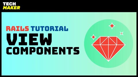 Rails Tutorial | Using View Components to Create Reusable Views in Ruby on Rails