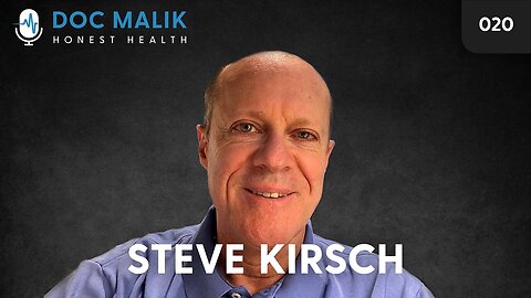 Steve Kirsch - The Covid "Vaccine", What It Means To Be A Grifter & Misinformation Spreader