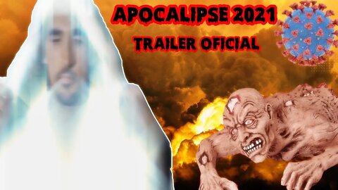 Apocalipse 2021 - COVID-19 _ Trailer oficial