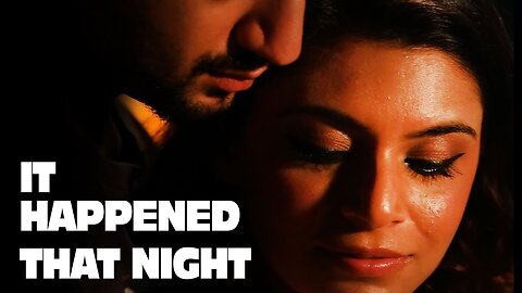 It Happened THAT NIGHT | LOVE Met WAR This Valentines | Short Film