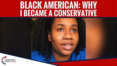 Black American Why I Become a Conservative