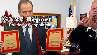 X22 REPORT Ep. 3087b - Did Schiff Hand Classified Docs To Biden? Wake Up To The [D] Party Con
