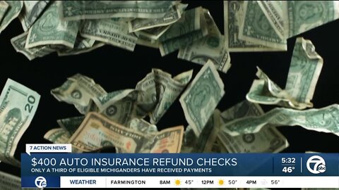 Around 2/3 of Michiganders still waiting for their $400 auto insurance refund checks