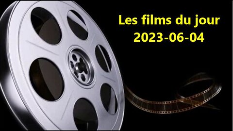 Les films du jour = 2023-06-04