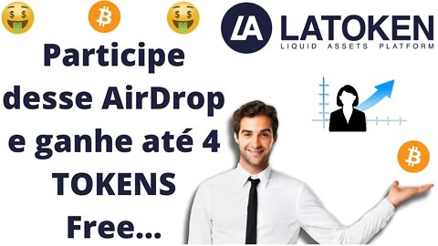 AirDrop, participe desse lançamento aéreo e ganhe até 4 tokens totalmente Free na corretora Latoken!