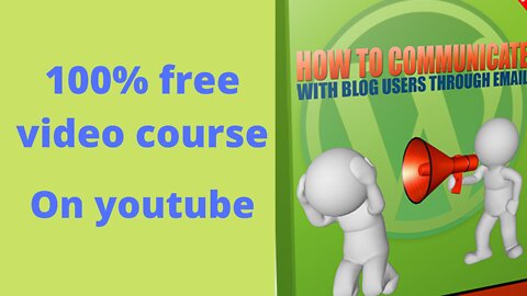 Communicate With Blog Users Through Email – 100% Free Video