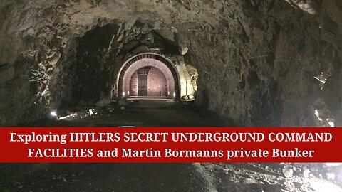 Exploring HITLERS SECRET UNDERGROUND COMMAND FACILITIES and Martin Bormanns private Bunker