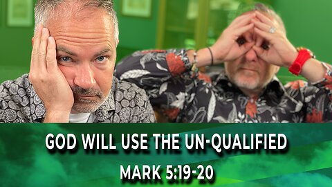 WakeUp Daily Devotional | God Will Use the Un-Qualified | Mark 5:19-20