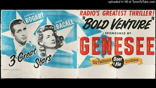 Espionage and Murder in San Toma - Bogart & Bacall - Bold Venture - Radio Adventure