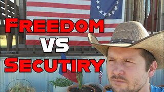 Would You Rather Have Secirity or Freedom