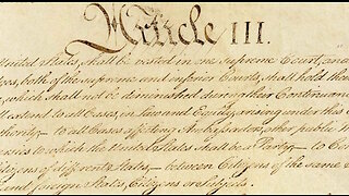Constitution Wednesday: Article III
