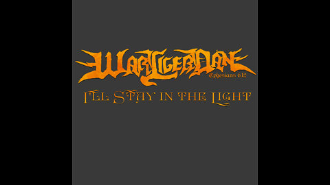 War Liger Dan - I'll Stay in the Light (Guitar)