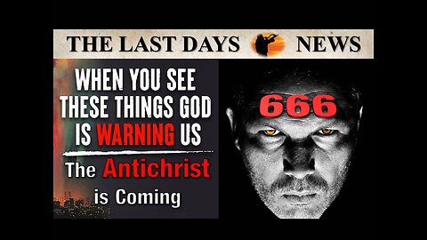 God is WARNING us…The Antichrist is COMING