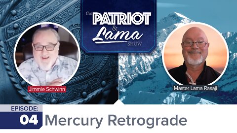 The Patriot & Lama Show - Mercury Retrograde