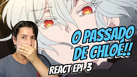 REACT - O PASSADO DE Chloé - VANITAS NO CARTE parte 2 Episódio 03 Reaction