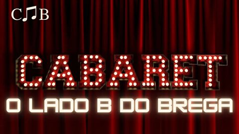 CABARET O LADO B DO BREGA - PLAYLIST - SÓ AS PEDRADAS