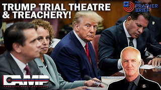 TRUMP TRIAL THEATRE & TREACHERY! | The Prather Brief Ep. 84