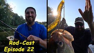 From the Tree Branch to the BASS | Rod-Cast Episode: 22