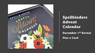 Spellbinders | December 1 Crafty Advent Reveal (And a Card)