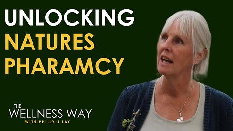 Unlocking Nature's Pharmacy with Barbara Wilkinson