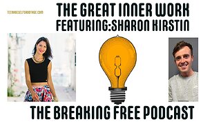 The Great Inner Work. Featuring: Sharon Kirstin.